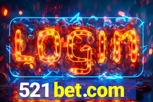 521 bet.com